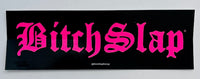 Bitchslap Old English Neon Pink Sticker 3 pk