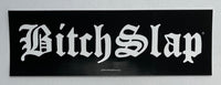 Bitchslap Old English Black White Sticker 3 pk